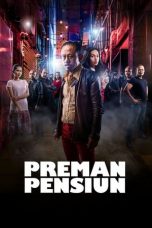 Preman Pensiun (2019) WEB-DL 480p & 720p Free HD Movie Download