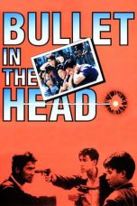 Bullet in the Head (1990) BluRay 480p | 720p | 1080p Movie Download