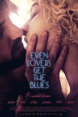 Even Lovers Get the Blues (2016) DVDRip 480p & 720p 18+ Movie Download