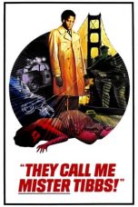 They Call Me Mister Tibbs! (1970) BluRay 480p | 720p | 1080p Movie Download