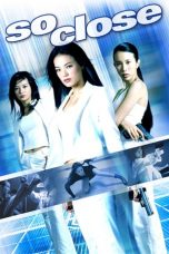 So Close (2002) BluRay 480p & 720p Free HD Movie Download