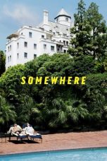 Somewhere (2010) BluRay 480p & 720p Free HD Movie Download