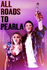 All Roads to Pearla (2019) WEBRip 480p & 720p Free Movie Download
