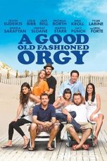 A Good Old Fashioned Orgy (2011) BluRay 480p & 720p Movie Download