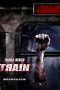 Train (2008) BluRay 480p & 720p Free HD Movie Download Direct Link