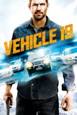 Vehicle 19 (2013) BluRay 480p & 720p Free HD Movie Download
