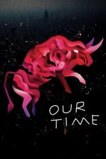 Our Time (2018) BluRay 480p & 720p Spanish Movie Download