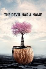 The Devil Has a Name (2019) WEBRip 480p | 720p | 1080p Movie Download