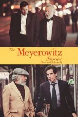 The Meyerowitz Stories (2017) BluRay 480p | 720p | 1080p Movie Download