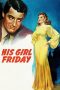 His Girl Friday (1940) BluRay 480p | 720p | 1080p Movie Download