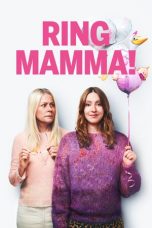 Call Mom! aka Ring Mamma! (2019) BluRay 480p | 720p | 1080p Movie Download