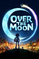 Over the Moon (2020) WEBRip 480p | 720p | 1080p Movie Download