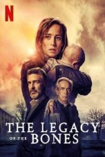 The Legacy of the Bones (2019) WEBRip 480p | 720p | 1080p Movie Download