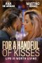 For a Handful of Kisses (2014) BluRay 480p | 720p | 1080p Movie Download