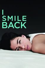 I Smile Back (2015) WEBRip 480p | 720p | 1080p Movie Download