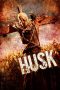 Husk (2011) BluRay 480p | 720p | 1080p Movie Download