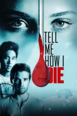 Tell Me How I Die (2016) BluRay 480p | 720p | 1080p Movie Download
