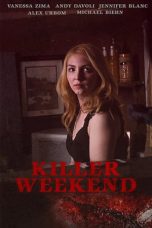 Killer Weekend (2020) BluRay 480p | 720p | 1080p Movie Download