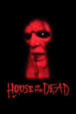 House of the Dead (2003) BluRay 480p | 720p | 1080p Movie Download