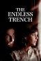 The Endless Trench (2019) BluRay 480p | 720p | 1080p Movie Download