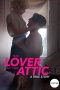 The Lover in the Attic: A True Story (2018) WEBRip 480p, 720p & 1080p Movie Download