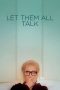 Let Them All Talk (2020) WEBRip 480p, 720p & 1080p Movie Download