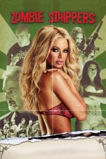 Zombie Strippers! (2008) BluRay 480p, 720p & 1080p Movie Download