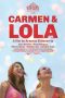 Carmen & Lola (2018) BluRay 480p, 720p & 1080p Movie Download