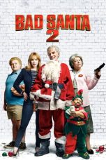 Bad Santa 2 (2016) BluRay 480p, 720p & 1080p Movie Download