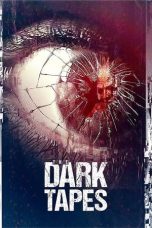 The Dark Tapes (2016) WEBRip 480p, 720p & 1080p Movie Download