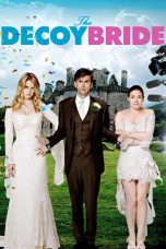 The Decoy Bride (2011) BluRay 480p, 720p & 1080p Movie Download