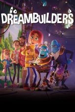Dreambuilders (2020) BluRay 480p, 720p & 1080p Movie Download