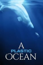 A Plastic Ocean (2016) WEB-DL 480p, 720p & 1080p Movie Download