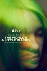 Billie Eilish: The World's a Little Blurry (2021) WEBRip 480p, 720p & 1080p Movie Download