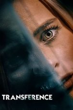 Transference: Escape the Dark (2020) BluRay 480p, 720p & 1080p Mkvking - Mkvking.com