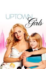 Uptown Girls (2003) BluRay 480p, 720p & 1080p Movie Download