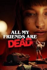 All My Friends Are Dead (2020) WEBRip 480p, 720p & 1080p Mkvking - Mkvking.com