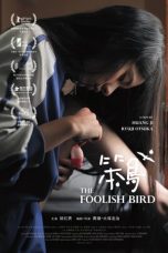 The Foolish Bird (2017) WEBRip 480p, 720p & 1080p - Mkvking.com