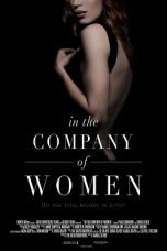 In the Company of Women (2015) WEBRip 480p, 720p & 1080p Mkvking - Mkvking.com