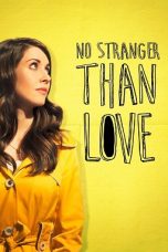 No Stranger Than Love (2015) WEBRip 480p & 720p Mkvking - Mkvking.com
