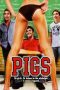 Pigs (2007) BluRay 480p, 720p & 1080p - Mkvking.com