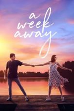 A Week Away (2021) WEBRip 480p, 720p & 1080p Mkvking - Mkvking.com