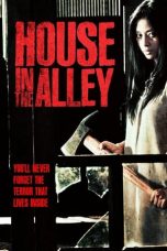 House in the Alley (2012) WEBRip 480p, 720p & 1080p - Mkvking.com