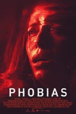 Phobias (2021) WEBRip 480p, 720p & 1080p Mkvking - Mkvking.com