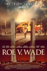Roe v. Wade (2021) BluRay 480p, 720p & 1080p Mkvking - Mkvking.com