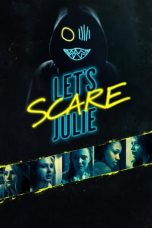 Let's Scare Julie (2019) BluRay 480p, 720p & 1080p Mkvking - Mkvking.com