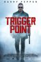Trigger Point (2021) BluRay 480p, 720p & 1080p Mkvking - Mkvking.com