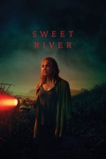 Sweet River (2020) WEBRip 480p, 720p & 1080p Mkvking - Mkvking.com