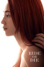 Ride or Die (2021) WEBRip 480p, 720p & 1080p Mkvking - Mkvking.com