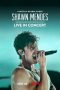 Shawn Mendes: Live in Concert (2020) WEBRip 480p, 720p & 1080p Mkvking - Mkvking.com